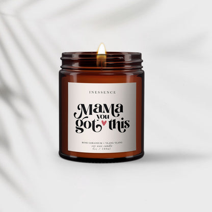 Mama you got this all natural candle, New Mum Gift, new baby gift, all natural, new mum gift candle, message candle, gift for new mum