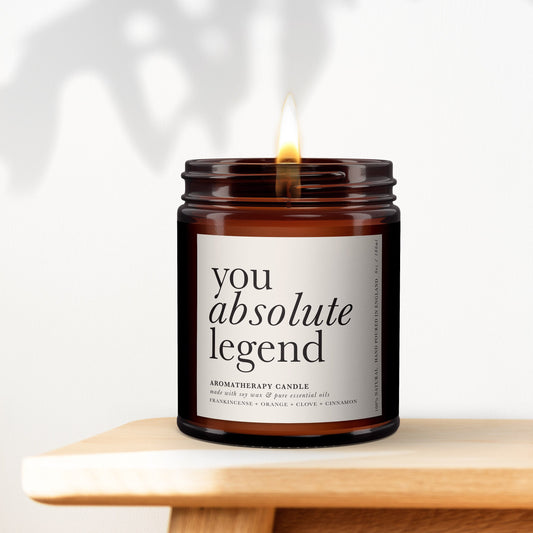 You Absolute Legend Aromatherapy Candle, Essential Oils, Statement, Art, Typography, Secret Santa, Minimal Decor, Cheeky Gift, Funny Gift